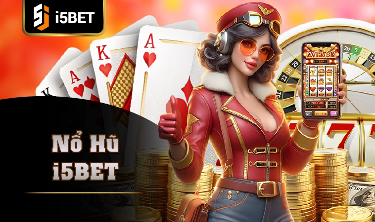 Nhà Cái i5BET - Trang Chủ Cá Cược Online Cho Dân Chơi Việt Nam - i5Bet lzhev 23 Nhà Cái i5BET - Trang Chủ Cá Cược Online Cho Dân Chơi Việt Nam